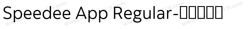 Speedee App Regular字体转换